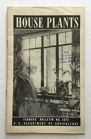 House Plants. Farmers' Bulletin No. 1872.