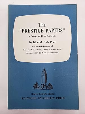 Hoover Institute Studies - The Prestige Papers: A Survey of Their Editorials