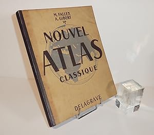 Nouvel Atlas classique. Paris. Delagrave. 1949.