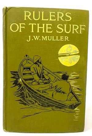 Rulers of the Surf: a Story of the Mysteries and Perils of the Sea