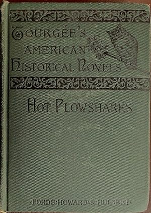 Hot Plowshares. A Novel.