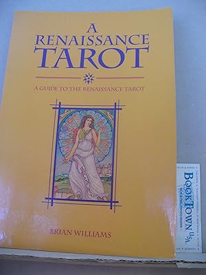 Renaissance Tarot Book: A Guide to the Renaissance Tarot