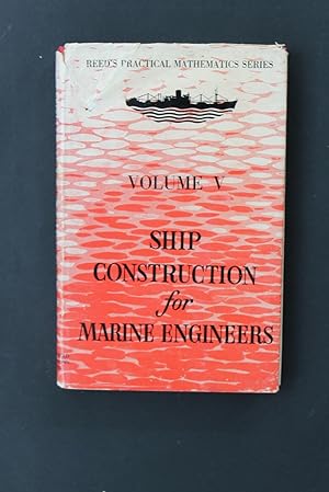 Reed's Ship Construction for Marine Engineers - Volume V