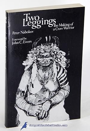 Two Leggings: The Making of a Crow Warrior