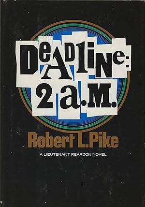DEADLINE: 2 A. M. ~ A Lieutenant Reardon Novel