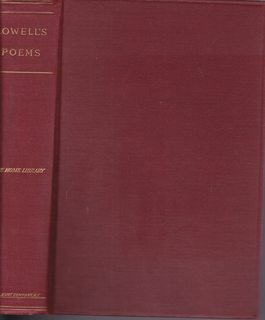 The Early Poems of James Russell Lowell: Including The Biglow Papers with a Biographical Sketch