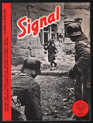 Revue signal : 1er numéro de mars 1942 (sélection tirée de l'édition spéciale du Berliner illustr...
