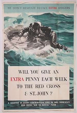WILL YOU GIVE AN EXTRA PENNY EACH WEEK.? - an original Second World War poster soliciting funds f...