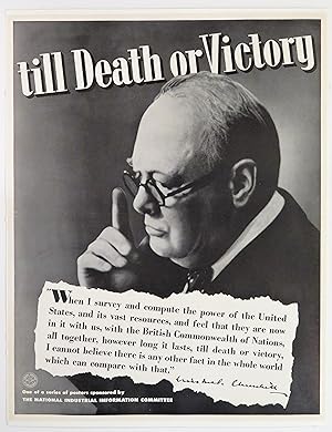 TILL DEATH OR VICTORY - an original Second World War American propaganda poster featuring Prime M...