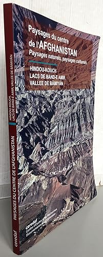 Paysages du centre de l'Afghanistan : Hindou-Kouch, Lacs de Band-e Amir, Vallée de Bâmiyân - Pays...