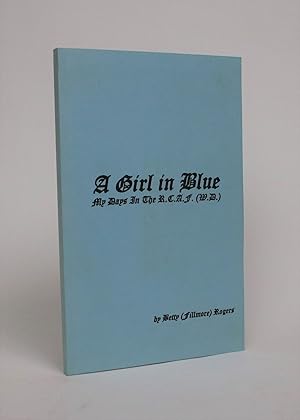 A Girl in Blue: My Days in the R.C.A.F.