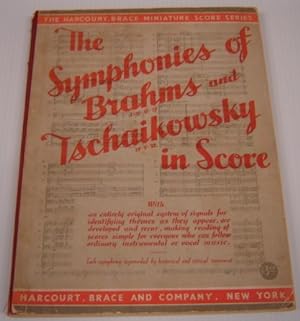The Symphonies Of Brahms And Tschaikowsky In Score (The Harcourt, Brace Miniature Score Series)