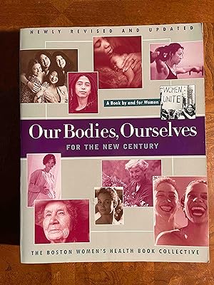 Our Bodies Ourselves For The New Century (A Touchstone book)