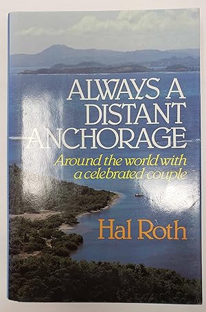 Always a Distant Anchorage: Around the World with a Celebrated Couple