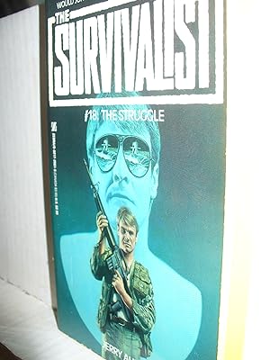 The Survivalist 18, The Struggle