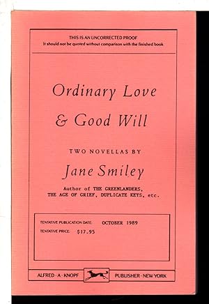 ORDINARY LOVE AND GOOD WILL: Two Novellas.