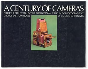 A Century of Cameras: from the Collection of the International Museum of Photography at George Ea...