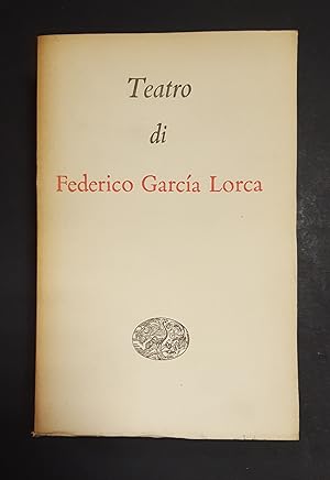 Federico Garcia Lorca. Teatro. Einaudi. 1952