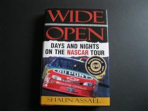 WIDE OPEN Days And Nights On The NASCAR Tour