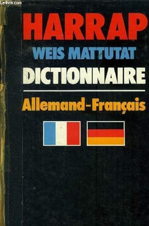 Harrap weis mattutat 1. Dictionnaire Allemand - Français