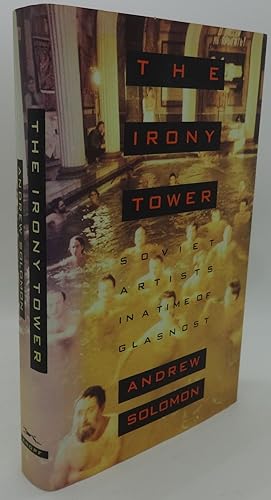 THE IRONY TOWER [Soviet Artists in a Time of Glasnost]