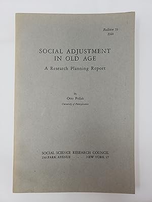 Social Adjustment in Old Age: A Research Planning Report