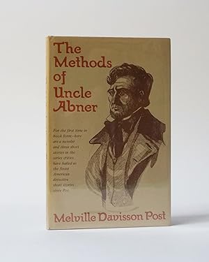 The Methods of Uncle Abner. Edited and with an introduction by Tom & Enid Schantz
