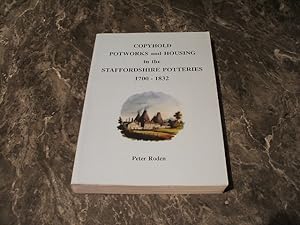 Copyhold Potworks And Housing In The Staffordshire Potteries 1700-1832 (Pbfa)