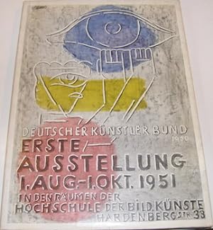 Deutscher Kunstler Bund Erste Ausstellung, Berlin, 1. Aug. - 1. Okt., 1951.
