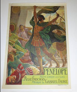 Pénélope.Poème lyrique en trois actes de René Fauchois.Musique de Gabriel Fauré. Original poster.