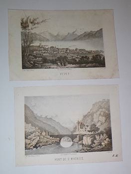 Pont de St. Maurice and Vevey. Original lithographs First editions.