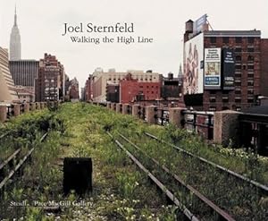 JOEL STERNFELD: WALKING THE HIGH LINE - SIGNED BY THE PHOTOGRAPHER
