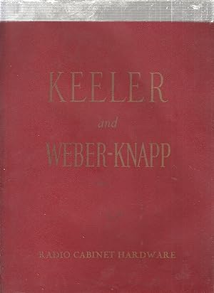 Keeler Brass company and The Weber-Knapp Company Catalog of Radio Cabinet Hardware