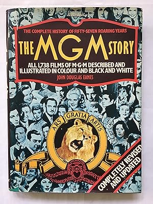 MGM Story; Completye History of 57 Roaring Years Completely Reevised & Updated