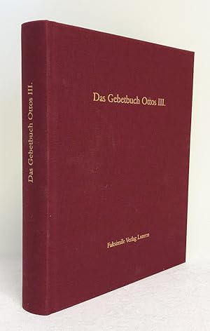 DAS GEBETBUCH OTTOS III. -- DAS KÖNIGSGEBETBUCH OTTOS III.) -- ROYAL PRAYER BOOK FOR OTTO III. Ko...