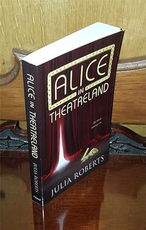 Alice in Theatreland - **Signed** - 1st/1st
