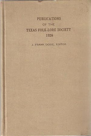 Publications of the Texas Folk-lore Society No. V