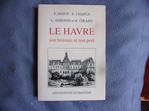 Le Havre son histoire et son port