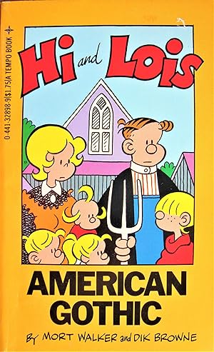Hi and Lois. American Gothic