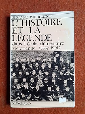 L'histoire et la légende dans l'école élémentaire victorienne (1862-1901)