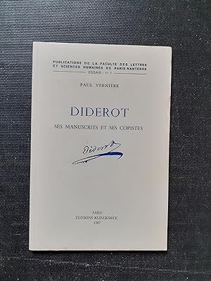 Diderot. Ses manuscrits et ses copistes - Essai d'introduction à une édition moderne de ses oeuvres