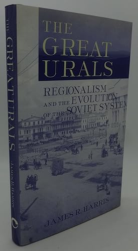 The Great Urals: Regionalism and the Evolution of the Soviet System