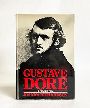 Gustave Doré: A Biography