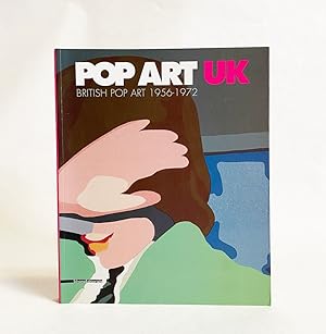 Pop Art UK: British Pop Art 1956-1972