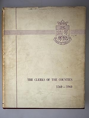 The clerks of the counties, 1360-1960