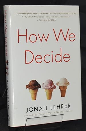 How We Decide. First Edition. First Printing.