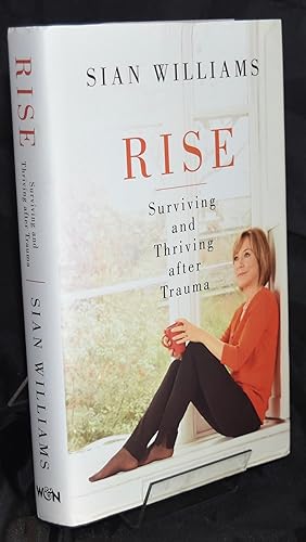 Rise: Surviving and Thriving after Trauma