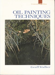 Oil Painting Techniques (Crowood Art Class)