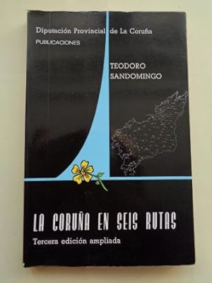 La Coruña en seis rutas (Guía de la provincia)