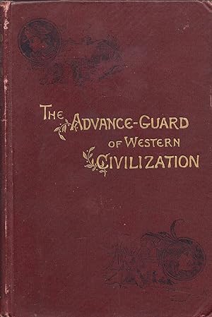The Advance-Guard of Western Civilization